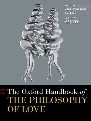cover image of The Oxford Handbook of the Philosophy of Love